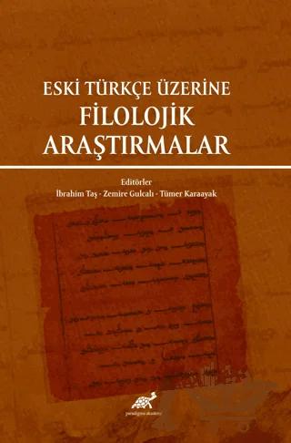 Eski Türkçe Üzerine Filolojik Araştırmalar
