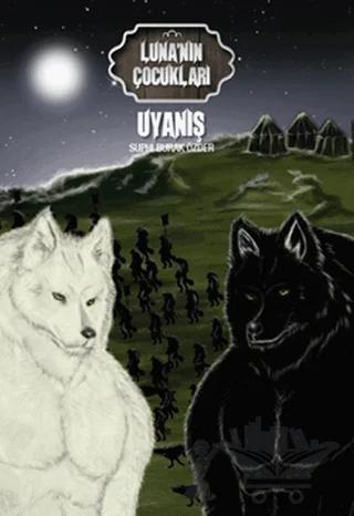 Luna’nın Çocukları 2 - Uyanış