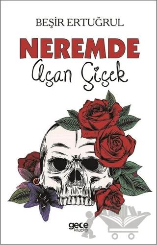 Neremde Açan Çiçek