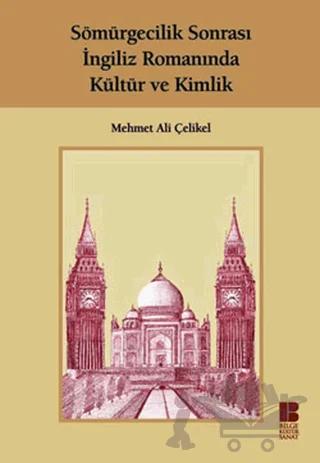 Sömürgecilik Sonrası İngiliz Romanında Kültür Ve Kimlik