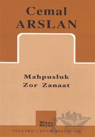 Mahpusluk Zor Zanaat