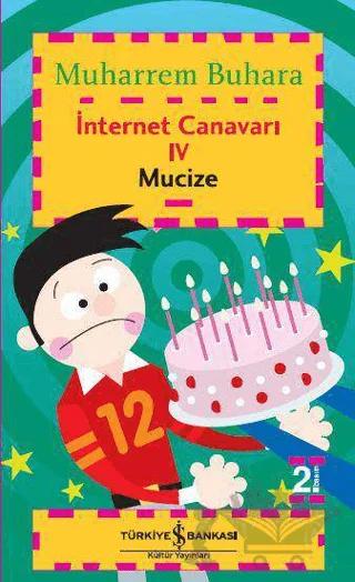 İnternet Canavarı 4 - Mucize