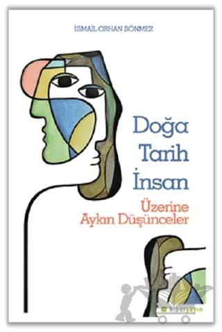 Doğa Tarih İnsan Üzerine Aykırı Düşünceler