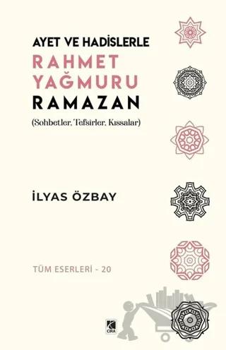 Ayet ve Hadislerle Rahmet Yağmuru Ramazan