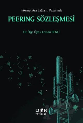Peerıng Sözleşmesi - İnternet Ara Bağlantı Pazarında