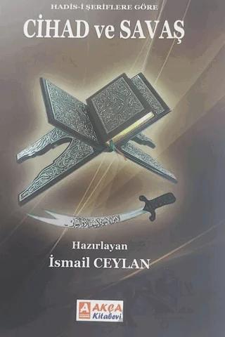 Hadis-i Şeriflere Göre Cihad ve Savaş