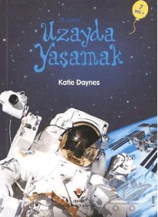 İlk Okuma - Uzayda Yaşamak