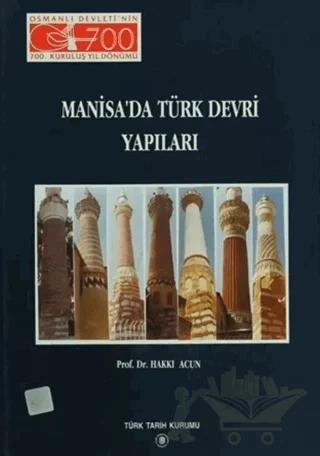 Manisa’da Türk Devri Yapıları