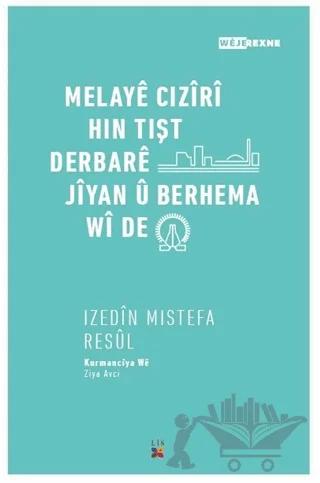 Melaye Cıziri Hın Tışt Derbare Jiyan Ü Berhema Wi De