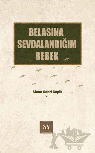 Belasına Sevdalandığım Bebek