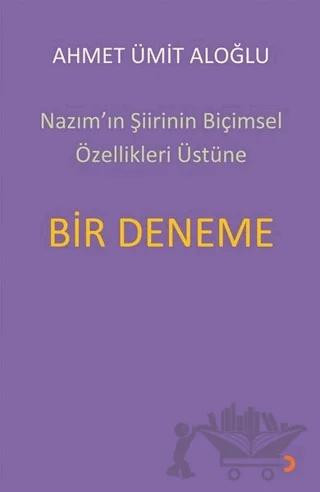 Nazım’ın Şiirinin Biçimsel Özellikleri Üstüne Bir Deneme