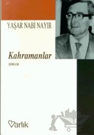Kahramanlar Şiirler (1927-1935)