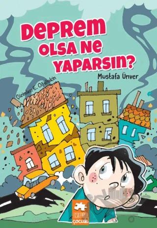 Deprem Olsa Ne Yaparsın?