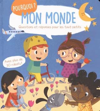 Mon Monde Questions Et Reponses Pour Les Tout-Petits
