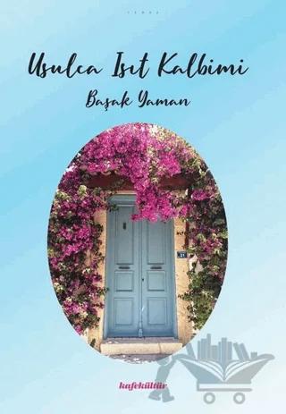 Usulca Isıt Kalbimi