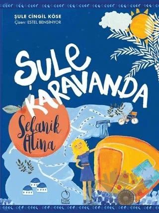 Şule Karavanda - Selanik Atina