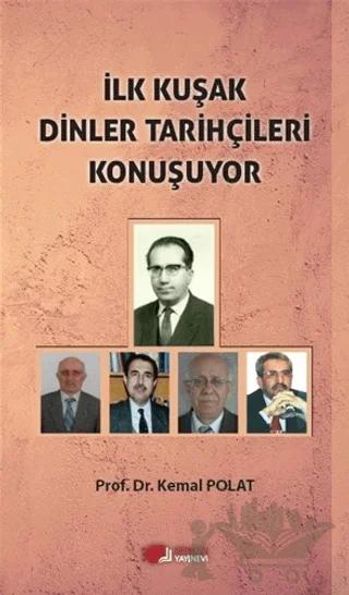 İlk Kuşak Dinler Tarihçileri Konuşuyor