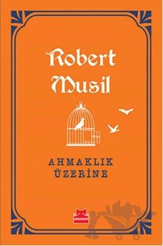 Ahmaklık Üzerine