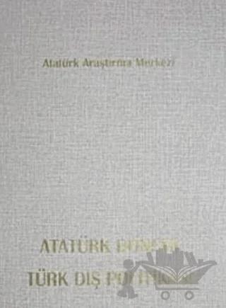 Atatürk Dönemi Türk Dış Politikası – Kolektif – Atatürk Araştırma Merkezi kitap kapağı