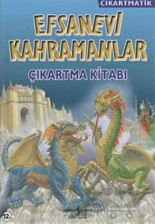 Efsanevi Kahramanlar Çıkartma Kitabı