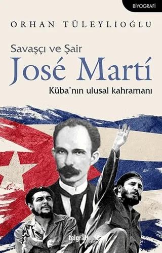 Savaşçı ve Şair Jose Marti