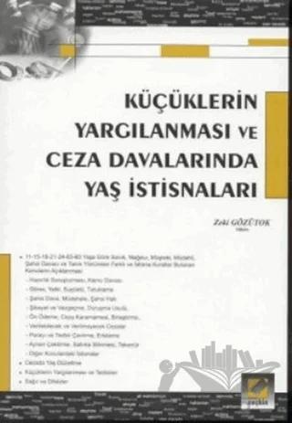 Küçüklerin Yargılanması ve Ceza Davalarında Yaş İstisnaları