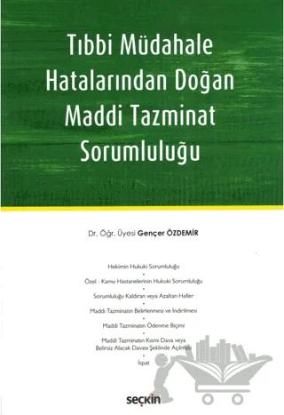Tıbbi Müdahale Hatalarından Doğan Maddi Tazminat Sorumluluğu