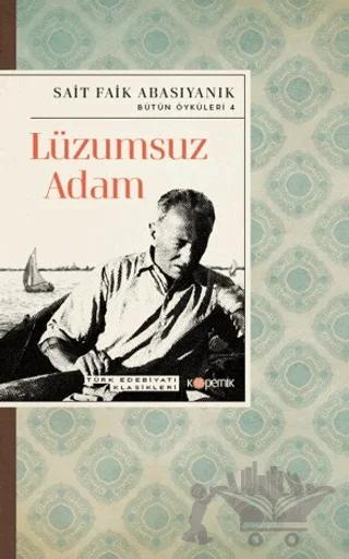 Lüzumsuz Adam – Sait Faik Abasıyanık – Kopernik Kitap kitap kapağı