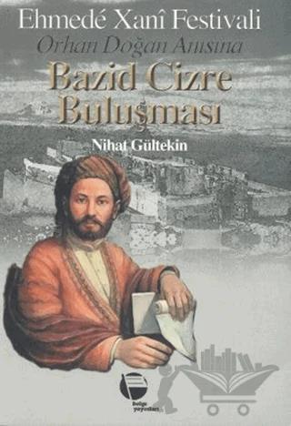 Bazid Cizre Buluşması Ehmede Xani Festivali