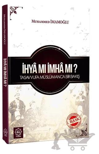 İhya Mı İmha Mı ?