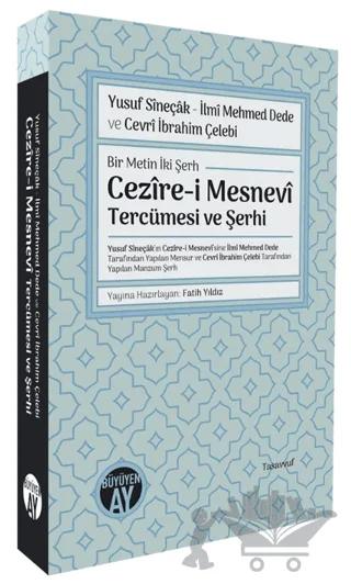 Yusuf Sîneçâk - İlmî Mehmed Dede ve Cevrî İbrahim Çelebi/ Bir Metin İki Şerh