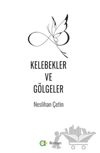 Kelebekler ve Gölgeler