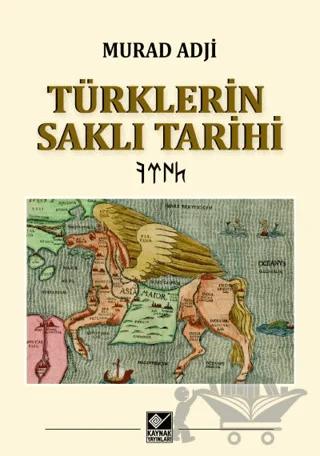 Türklerin Saklı Tarihi