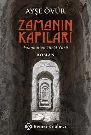 Zamanın Kapıları - İstanbul’un Öteki Yüzü