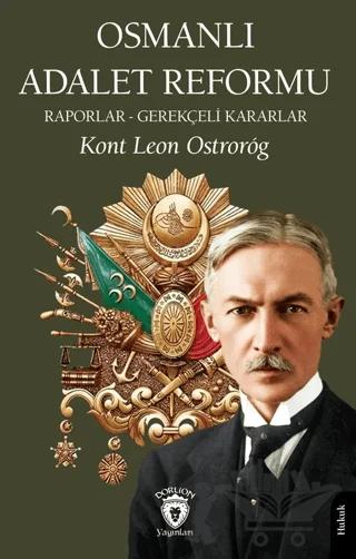 Osmanlı Adalet Reformu Raporlar - Gerekçeli Kararlar