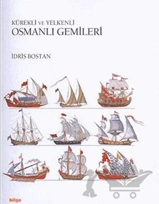 Kürekli ve Yelkenli Osmanlı Gemileri