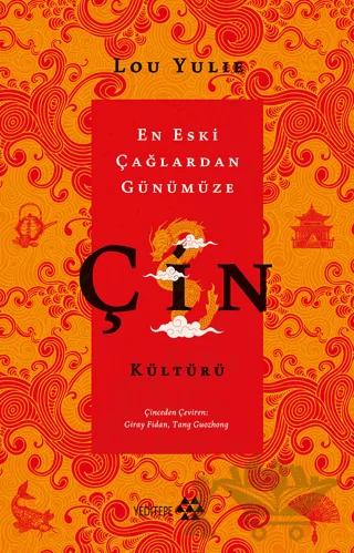 Çin Kültürü - En Eski Çağlardan Günümüze