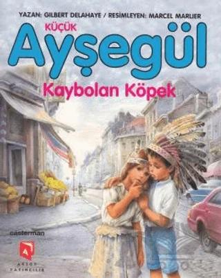 Küçük Ayşegül Kaybolan Köpek