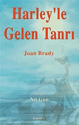 Harley’le Gelen Tanrı