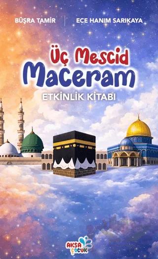 Üç Mescid Maceram Etkinlik Kitabı