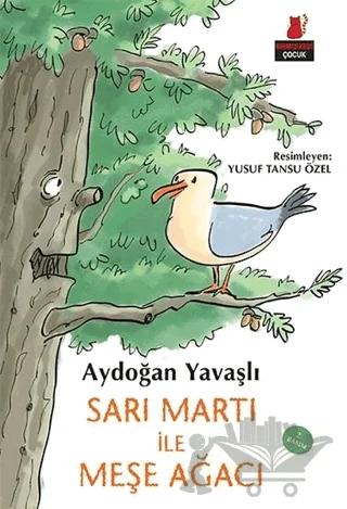 Sarı Martı İle Meşe Ağacı