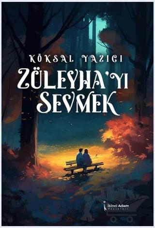 Züleyha’yı Sevmek