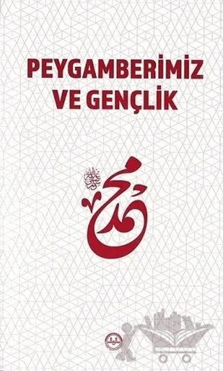 Peygamberimiz ve Gençlik
