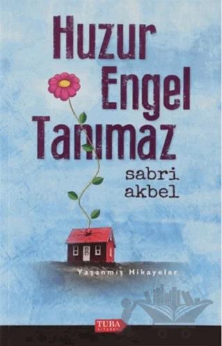Huzur Engel Tanımaz