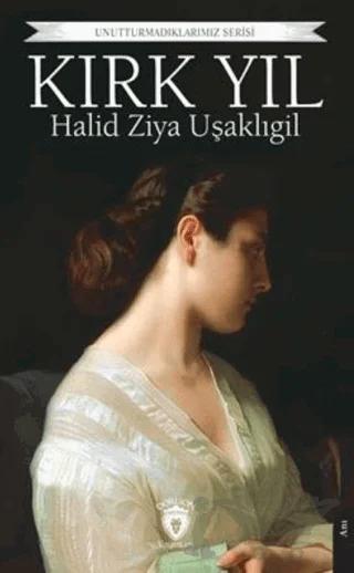 Unutturmadıklarımız Serisi - Kırk Yıl