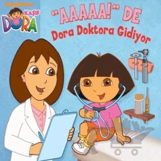 Kaşif Dora - Dora Doktora Gidiyor