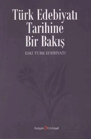 Türk Edebiyatı Tarihine Bir Bakış