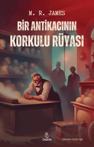 Bir Antikacının Korkulu Rüyası