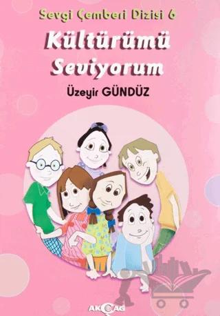 Kültürümü Seviyorum - Sevgi Çemberi Dizisi 6