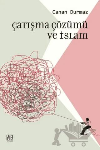 Çatışma Çözümü ve İslam
